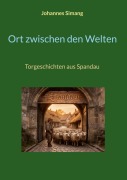 Cover-Bild zum Titel 'Ort zwischen den Welten' von 'Johannes Simang'