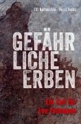 Cover-Bild zum Titel 'Gefährliche Erben' von 'Elfi Hartenstein, Horst Vocks'