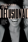 Cover-Bild zum Titel 'Delusional' von 'Samantha Zink'