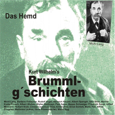 Brummlg'schichten Das Hemd - Wilhelm Kurt