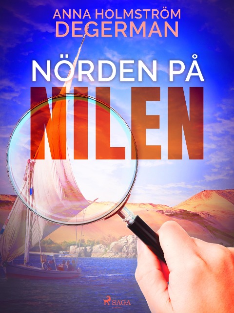 Nörden på nilen - Anna Holmström Degerman