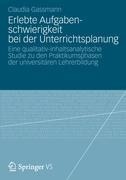 Erlebte Aufgabenschwierigkeit bei der Unterrichtsplanung - Claudia Gassmann