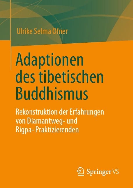 Adaptionen des tibetischen Buddhismus - Ulrike Selma Ofner