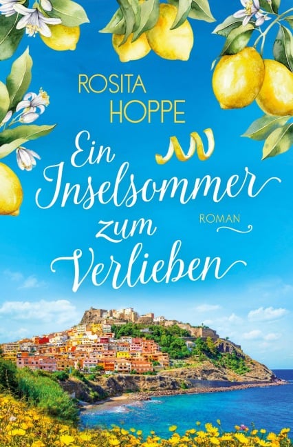 Ein Inselsommer zum Verlieben - Rosita Hoppe