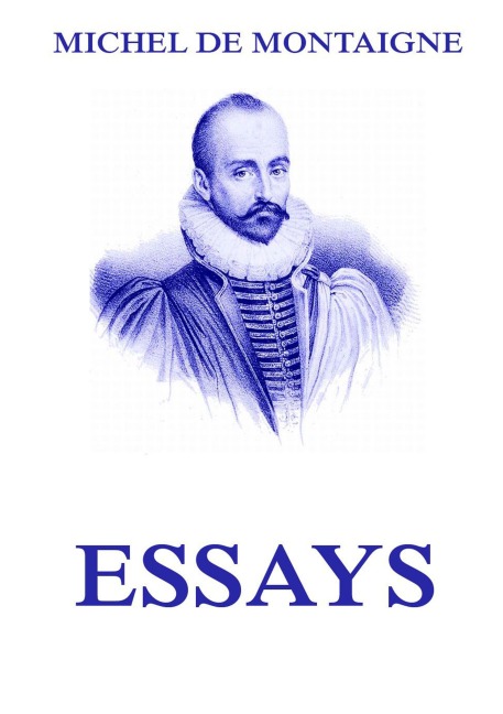 Essays - Michel De Montaigne