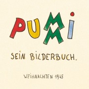 Cover-Bild zum Titel 'PUMMI. Sein Bilderbuch Weihnachten 1945' von ''