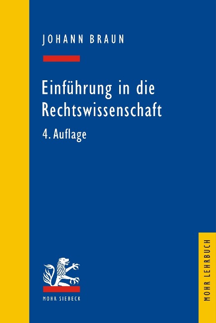 Einführung in die Rechtswissenschaft - Johann Braun