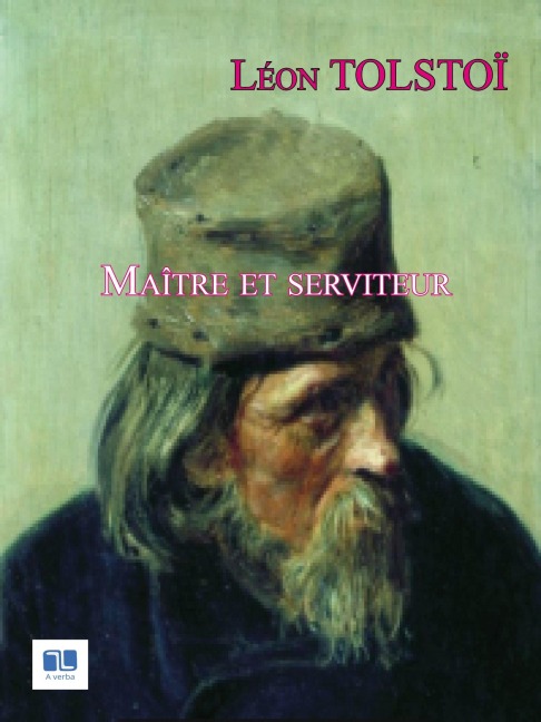 Maître et serviteur - Léon Tolstoï