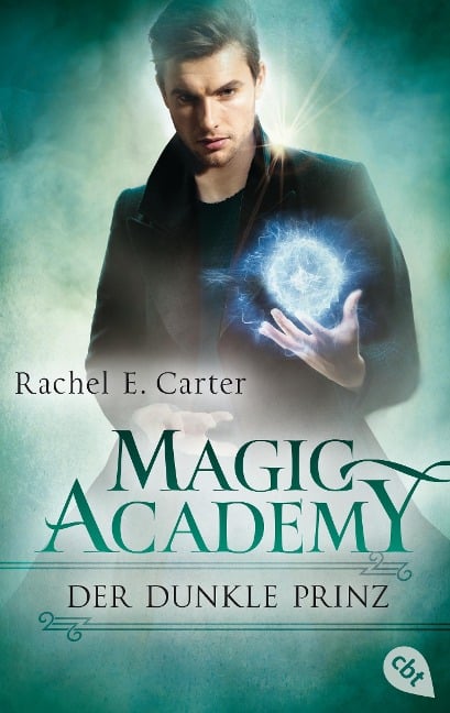 Magic Academy - Der dunkle Prinz - Rachel E. Carter