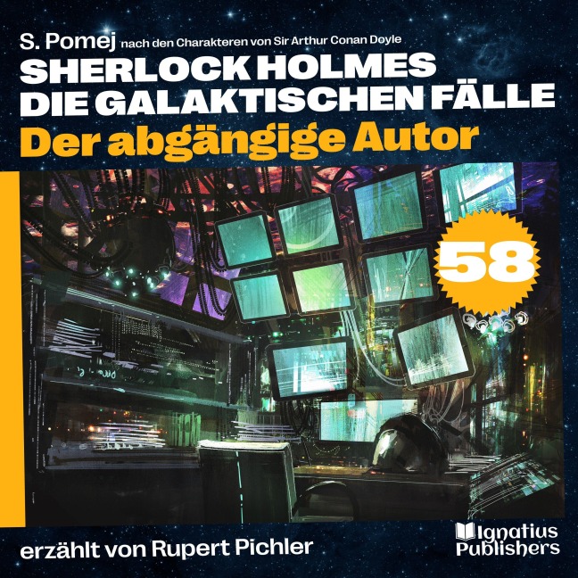 Der abgängige Autor (Sherlock Holmes - Die galaktischen Fälle, Folge 58) - Arthur Conan Doyle, S. Pomej