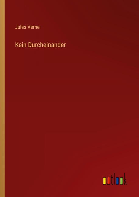 Kein Durcheinander - Jules Verne