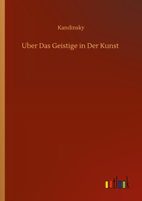Uber Das Geistige in Der Kunst - Kandinsky