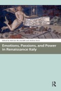 Cover-Bild zum Titel 'Emotions, Passions, and Power in Renaissance Italy' von ''