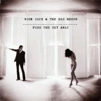Push The Sky Away - Nick & The Bad Seeds Cave