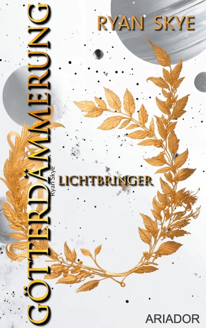 Götterdämmerung - Lichtbringer - Ryan Skye