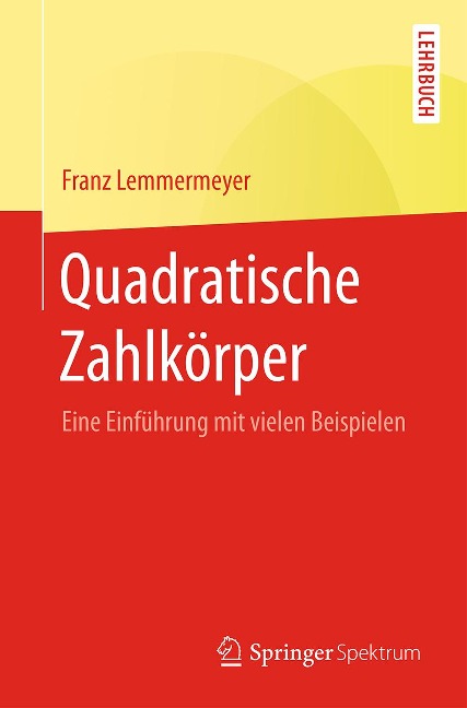 Quadratische Zahlkörper - Franz Lemmermeyer