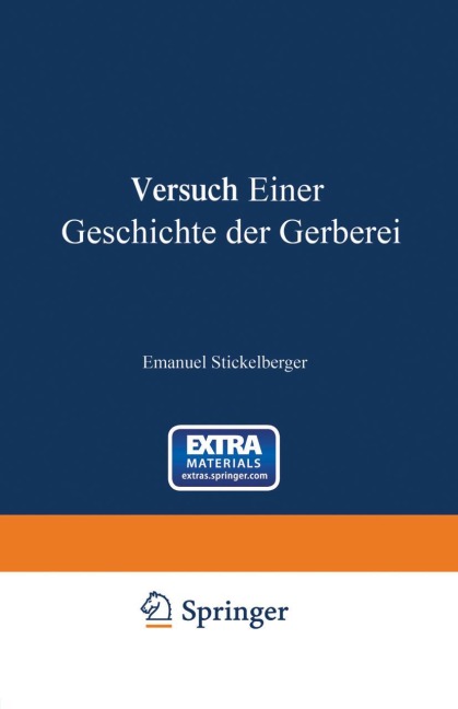 Versuch einer Geschichte der Gerberei - Emanuel Stickelberger