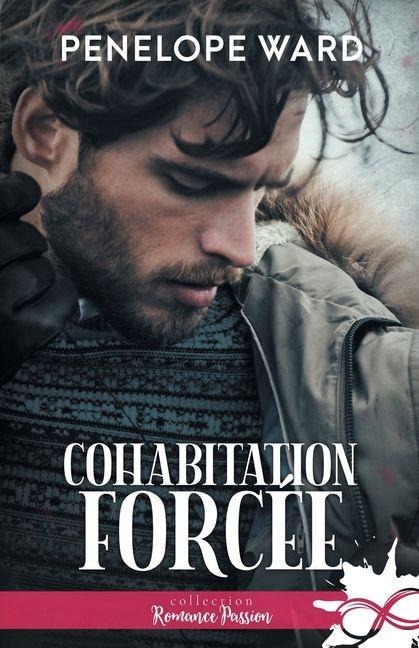 Cohabitation forcée - Penelope Ward