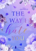 Cover-Bild zum Titel 'The way I hate you' von 'Lea Grasmück'
