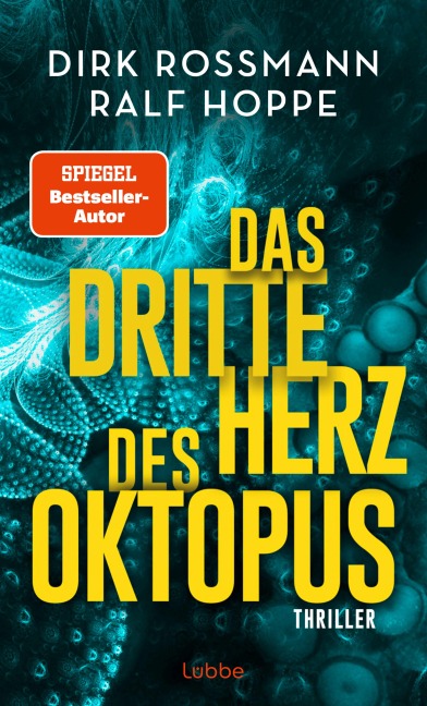 Das dritte Herz des Oktopus - Dirk Rossmann, Ralf Hoppe