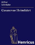 Cover-Bild zum Titel 'Casanovas Heimfahrt' von 'Arthur Schnitzler'