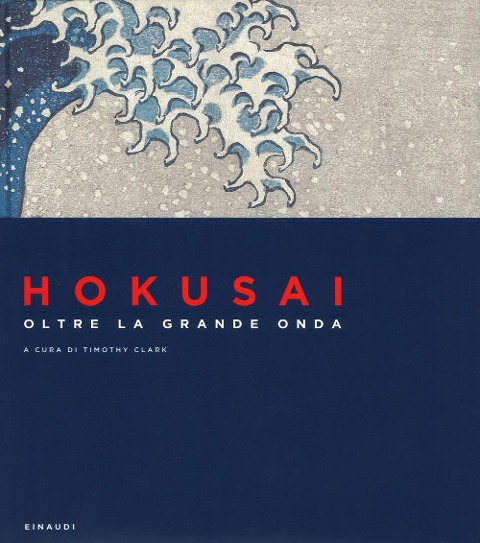 Hokusai. Oltre la grande onda - 