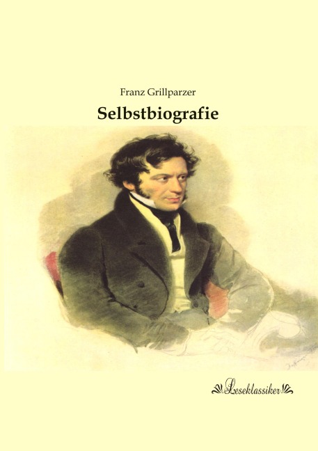Selbstbiografie - Franz Grillparzer
