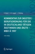 Cover-Bild zum Titel 'Kommentar zur (Muster-)Berufsordnung für die in Deutschland tätigen Ärztinnen und Ärzte - MBO-Ä 1997' von 'Rudolf Ratzel, Hans-Dieter Lippert, Jens Prütting'
