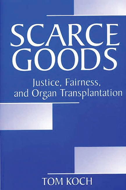 Scarce Goods - Tom Koch