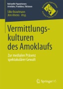 Cover-Bild zum Titel 'Vermittlungskulturen des Amoklaufs' von ''