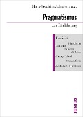 Pragmatismus zur Einführung - Hans-Joachim Schubert, Hans Joas, Harald Wenzel, Wolfgang Knöbl