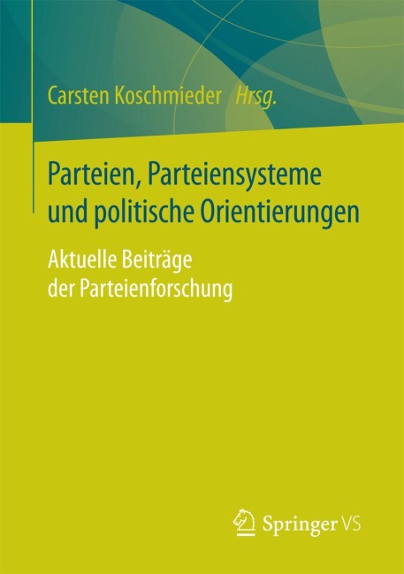 Parteien, Parteiensysteme und politische Orientierungen - 