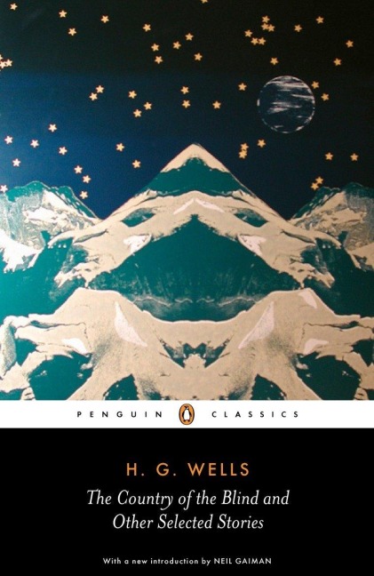The Country of the Blind and Other Stories - H G Wells