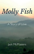 Cover-Bild zum Titel 'Molly Fish' von 'Jack Mcmasters'