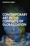 Cover-Bild zum Titel 'Contemporary Art in the Conflicts of Globalization' von 'Jonathan Harris'