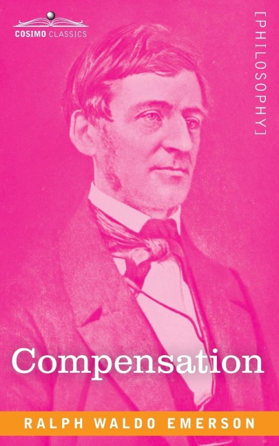 Compensation - Ralph Waldo Emerson