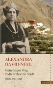 Cover-Bild zum Titel 'Mein langer Weg in die verbotene Stadt' von 'Alexandra David-Nèel'