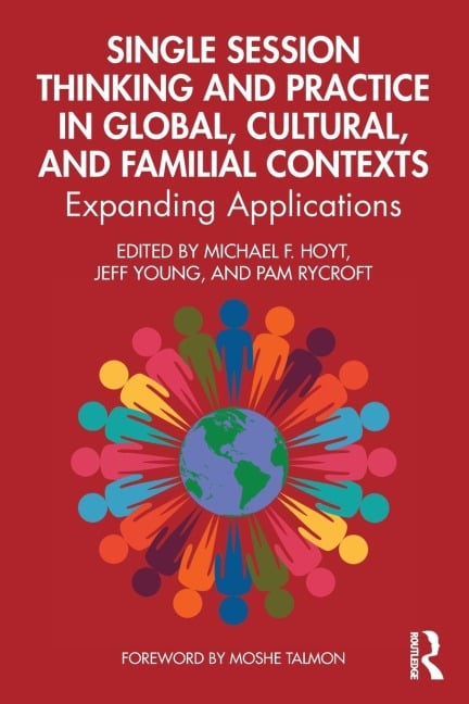 Single Session Thinking and Practice in Global, Cultural, and Familial Contexts - 
