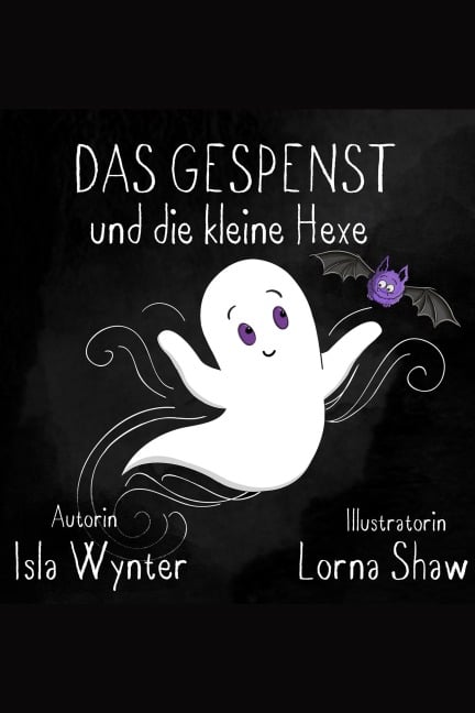 Das Gespenst und die kleine Hexe - Isla Wynter
