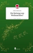 Cover-Bild zum Titel 'Die Rettung von Weihnachten?. Life is a Story - story.one' von 'Edda Glatkowski'