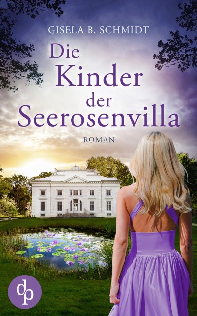 Die Kinder der Seerosenvilla - Gisela B. Schmidt