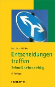 Entscheidungen treffen - Matthias Nöllke