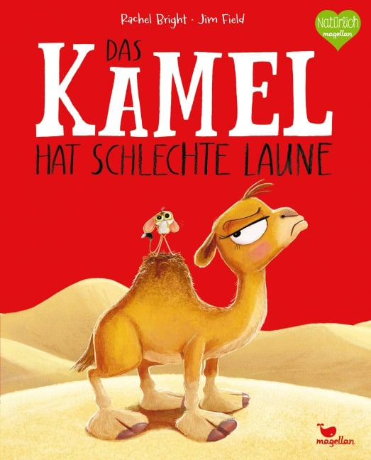 Das Kamel hat schlechte Laune - Rachel Bright