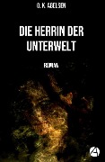 Cover-Bild zum Titel 'Die Herrin der Unterwelt' von 'O. K. Abelsen'