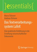 Das Textverarbeitungssystem LaTeX - Andreas Öchsner, Marco Öchsner