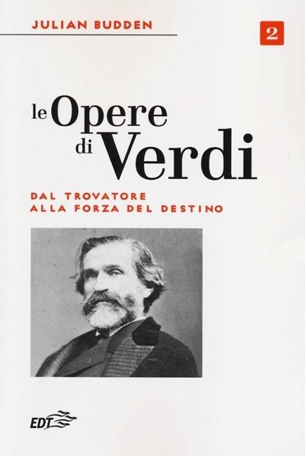 Dal Trovatore alla Forza del destino - Julian Budden