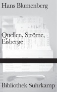 Cover-Bild zum Titel 'Quellen, Ströme, Eisberge' von 'Hans Blumenberg'