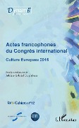 Cover-Bild zum Titel 'Actes francophones du Congrès international' von 'Sous la coordination de Adrian-Gabriel Corpadean'