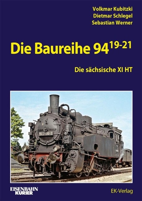 Die Baureihe 94.19-21 - Volkmar Kubitzki, Dietmar Schlegel, Sebastian Werner