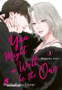 Cover-Bild zum Titel 'You Might as Well be the One 3' von 'Megumu Seto'